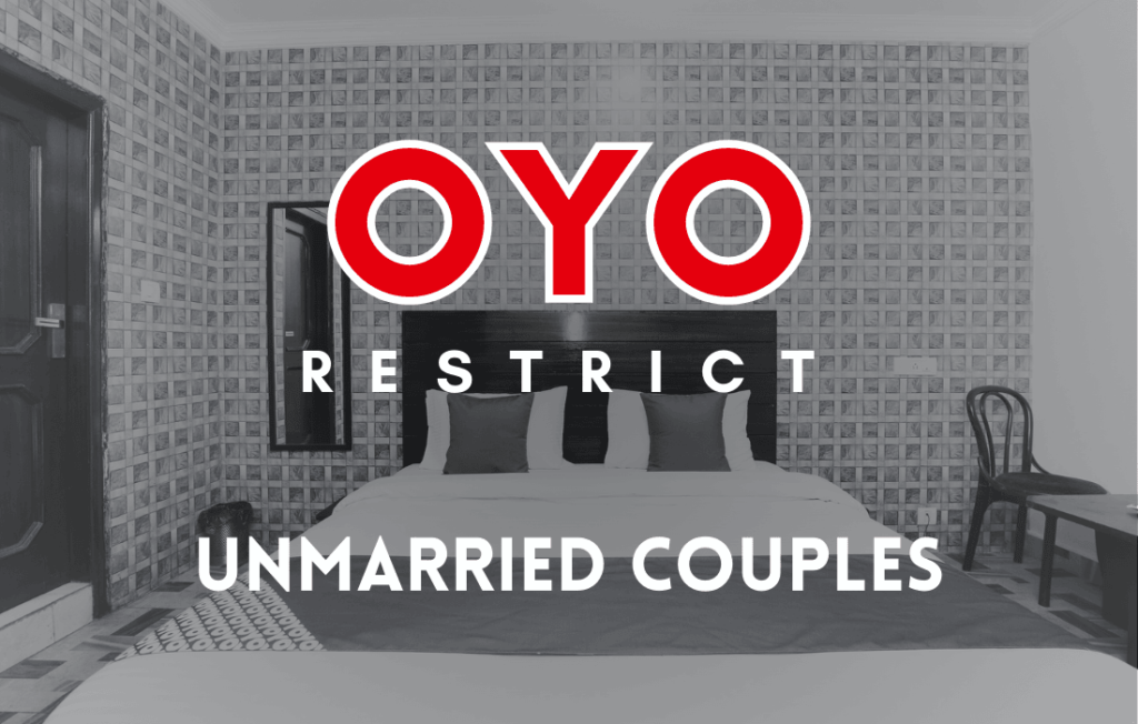 OYO Restricts Unmarried Couples OYO's New Rule