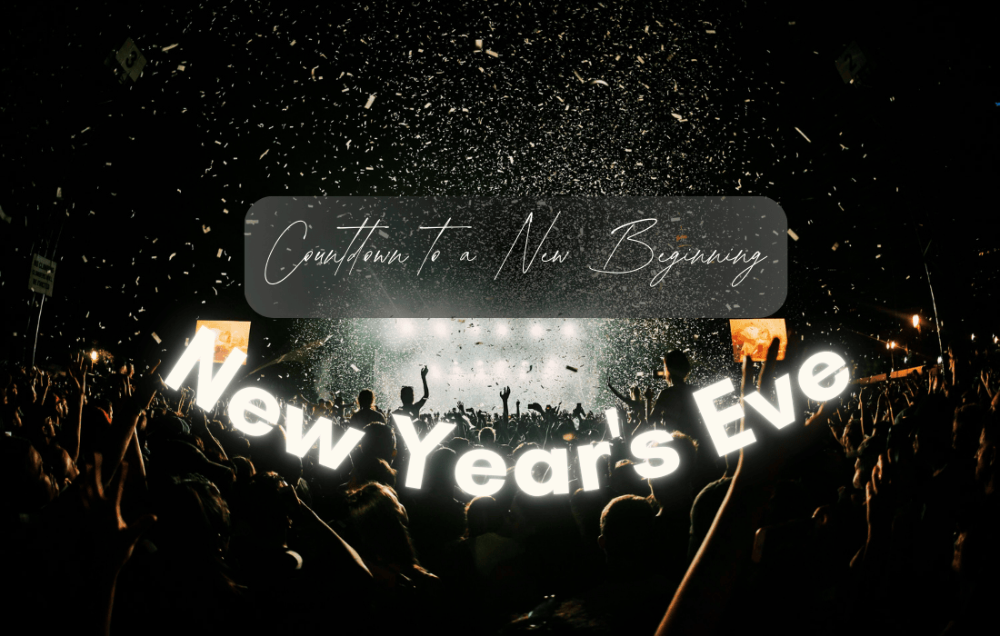 Countdown to a New Beginning: New Year’s Eve