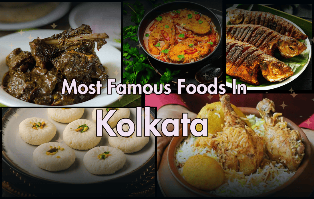 Most Famous Foods In Kolkata 