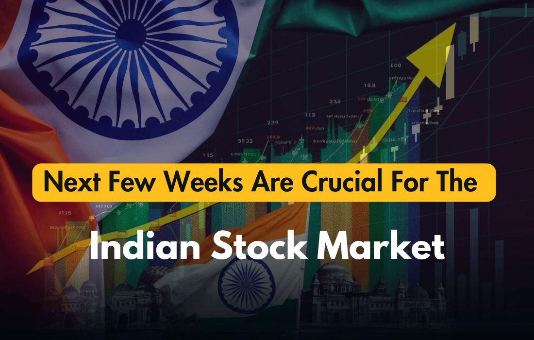 Next Few Weeks Are Crucial For The Market