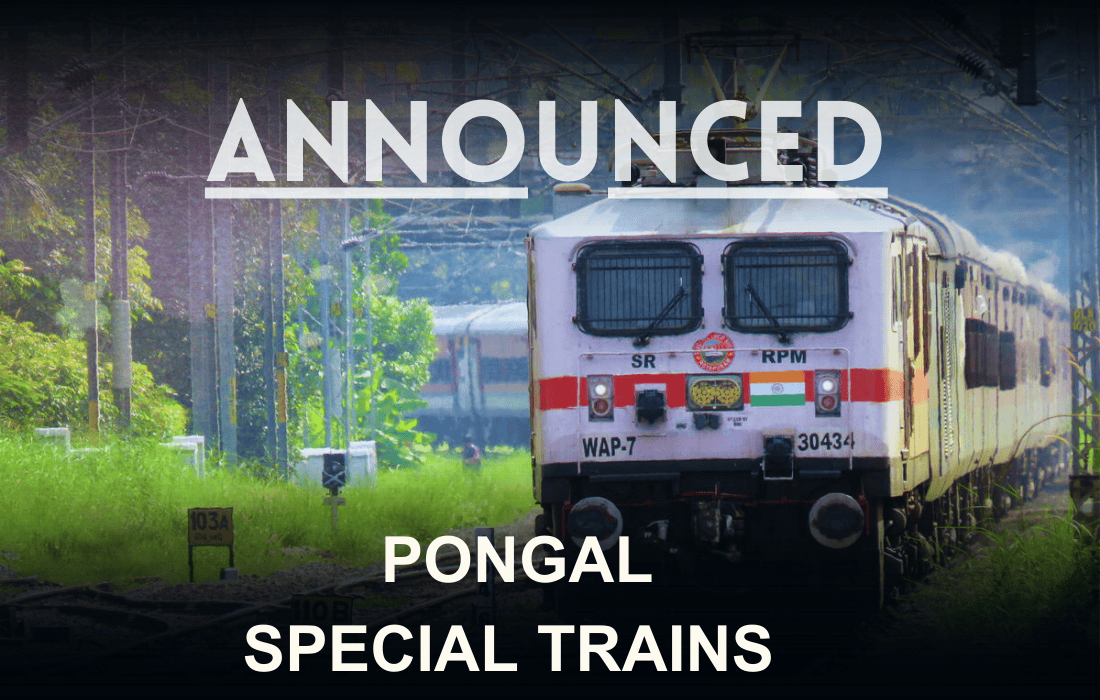 Pongal Special Trains Announced Bookings Open Today