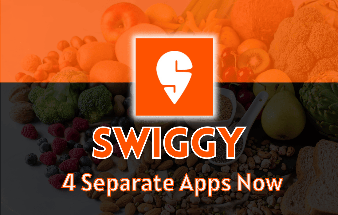 Swiggy Has 4 Separate Apps Now