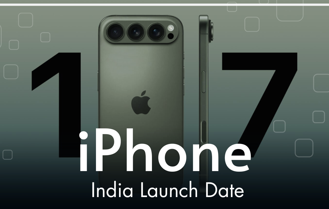 iPhone 17 Series: Leaked Specs, Design, Price & India Launch Date