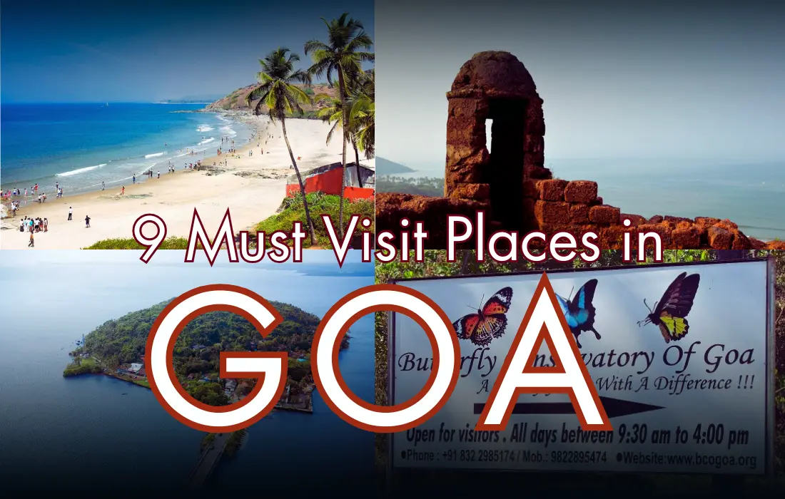 9 Must Visit Places in Goa