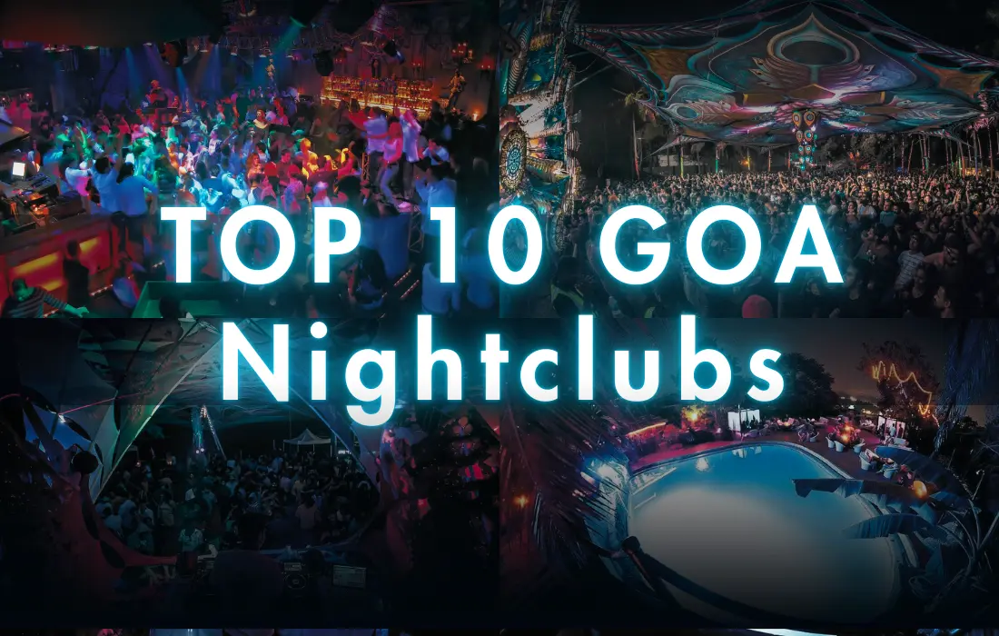 Top 10 Goa Nightclubs: Where the Party Never Stops